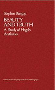 Cover of: Beauty and truth: a study of Hegel's Aesthetics