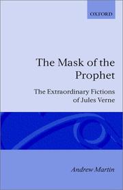 Cover of: The mask of the prophet: the extraordinary fictions of Jules Verne