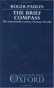 Cover of: The brief compass: the nineteenth-century German Novelle