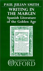 Cover of: Writing in the margin: Spanish literature of the Golden Age