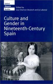 Cover of: Culture and Gender in Nineteenth-Century Spain (Oxford Hispanic Studies)