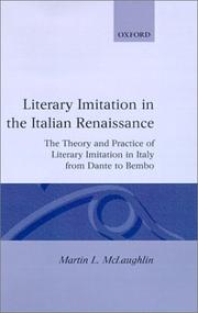 Cover of: Literary imitation in the Italian Renaissance: the theory and practice of literary imitation in Italy from Dante to Bembo