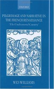 Cover of: Pilgrimage and Narrative in the French Renaissance: "The Undiscovered Country"