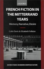 Cover of: French fiction in the Mitterrand years: memory, narrative, desire