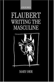 Cover of: Flaubert: writing the masculine