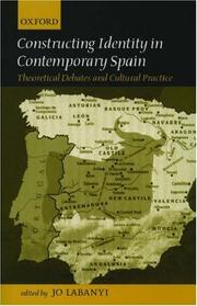 Cover of: Constructing Identity in Twentieth-Century Spain: Theoretical Debates and Cultural Practice