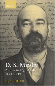 Cover of: D.S. Mirsky: a Russian-English life, 1890-1939