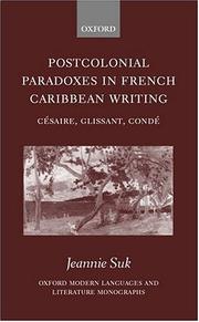 Cover of: Postcolonial paradoxes in French Caribbean writing by Jeannie Suk