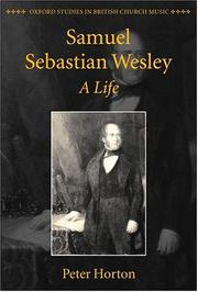 Samuel Sebastian Wesley by Horton, Peter.