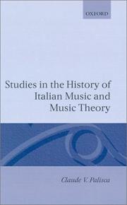 Cover of: Studies in the history of Italian music and music theory by Claude V. Palisca
