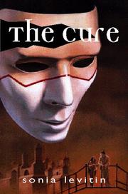 Cover of: The cure by Sonia Levitin