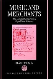 Cover of: Music and merchants: the laudesi companies of republican Florence