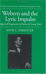 Cover of: Webern and the Lyric Impulse by Anne C. Shreffler