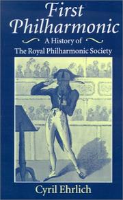 Cover of: First philharmonic: a history of the Royal Philharmonic Society