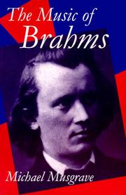 Cover of: The music of Brahms by Michael Musgrave