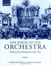 Cover of: The birth of the orchestra by John Spitzer