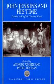 Cover of: John Jenkins and His Time: Studies in English Consort Music