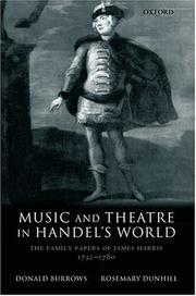 Cover of: Music and Theatre in Handel's World: The Family Papers of James Harris 1732-1780