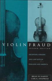Cover of: Violin Fraud: Deception, Forgery, Theft, and Lawsuits in England and America