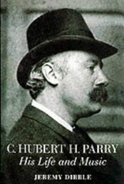 Cover of: C. Hubert H. Parry by Jeremy Dibble