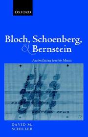 Cover of: Bloch, Schoenberg, and Bernstein by David Michael Schiller