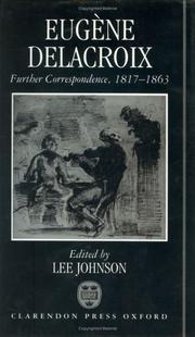 Cover of: Eugène Delacroix, further correspondence, 1817-1863