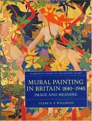 Cover of: Mural painting in Britain 1840-1940 by Clare A. P. Willsdon