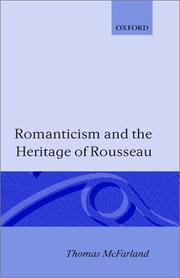 Cover of: Romanticism and the heritage of Rousseau
