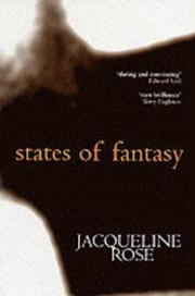 Cover of: States of Fantasy (Clarendon Lectures in English) by Jacqueline Rose, Jacquelin Rose