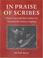 Cover of: In praise of scribes