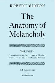 Cover of: The Anatomy of Melancholy: Volume V: Commentary from Part.1, Sect.2, Memb.4, Subs.1 to the End of the Second Partition (Anatomy of Melancholy)