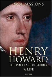 Cover of: Henry Howard, the poet Earl of Surrey by William A. Sessions