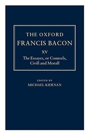 Cover of: The  essayes or counsels, civill and morall by Francis Bacon