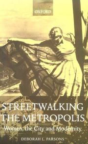 Streetwalking the Metropolis by Deborah C. Parsons, Deborah L. Parsons