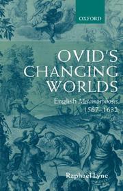 Cover of: Ovid's changing worlds: English Metamorphoses, 1567-1632