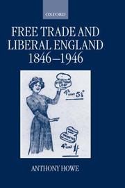 Cover of: Free trade and liberal England, 1846-1946