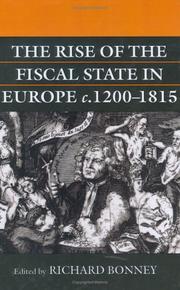 Cover of: The rise of the fiscal state in Europe, c. 1200-1815