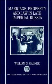 Marriage, property, and law in late Imperial Russia