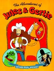 Cover of: The adventures of Jules and Gertie
