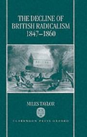 Cover of: The decline of British radicalism, 1847-1860 by Miles Taylor