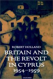 Cover of: Britain and the revolt in Cyprus, 1954-1959 by Holland, R. F.