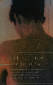 Cover of: Out of me by Fiona Shaw
