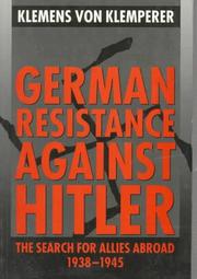 Cover of: German Resistance Against Hitler by Klemens von Klemperer