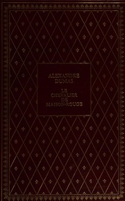Cover of: Le chevalier de maison-rouge by Alexandre Dumas