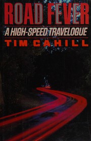 Cover of: Road fever: a high-speed travelogue
