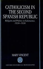Cover of: Catholicism in the Second Spanish Republic by Mary Vincent