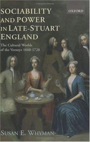 Cover of: Sociability and power in late-Stuart England: the cultural worlds of the Verneys, 1660-1720