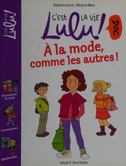 Cover of: A la mode, comme les autres! by Stéphanie Duval