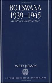 Cover of: Botswana, 1939-1945 by Ashley Jackson