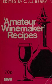Cover of: 'Amateur Winemaker' recipes